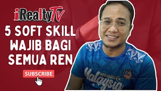 5 Soft Skill WAJIB kalau ANDA nak bermula sebagai Perunding Hartanah screenshot 3