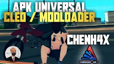 NOVO APK UNIVERSAL COM MODLOADER E CLEO | CHENH4X