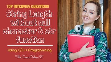 Find string length without using null character & without str function | The SemiColon`Z