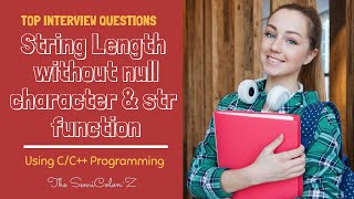 Find string length without using null character & without str function | The SemiColon`Z