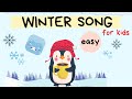 Winter song for children  english and preschool students  easy vocabulary