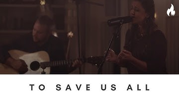 To Save Us All feat. Andrea Thomas by The Vigil Project | Series 2