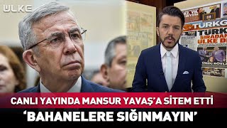 Canlı Yayında Mansur Yavaşa Sitem Etti Bahanelere Sığınmayın...