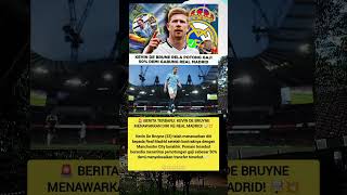 De Bruyne Siap Gabung Madrid, Rela Potong Gaji 50%!😱 #football #kevindebruyne #realmadrid #shorts