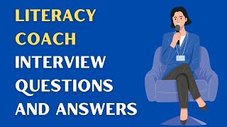 Literacy Coach Interview Questions And Answers