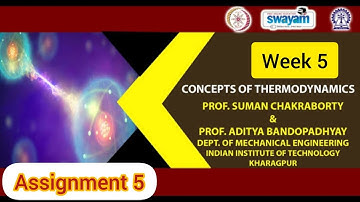 💥Concepts of Thermodynamics | Week 5 Quiz | Assignment 5 Solution | NPTEL 2022 | SWAYAM💥💥