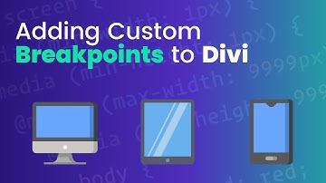 Adding Custom Breakpoints to Divi