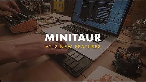 Minitaur v2.2 New Features