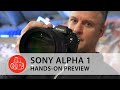 Sony Alpha 1 Hands-on Preview