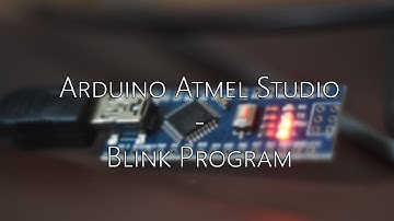 Arduino Tutorial #04 - Atmel Studio LED Flash Program