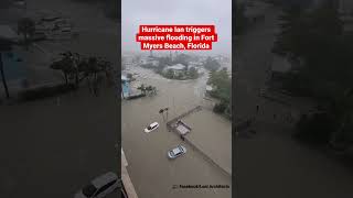 Hurricane Ian unleashes massive storm surge flooding in Fort Myers Beach
