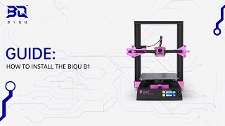 Installation tutorial for BIQU B1