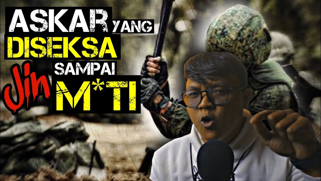 KISAH ASKAR YANG DISEKSA JIN SAMPAI M4T* | KISAH SERAM