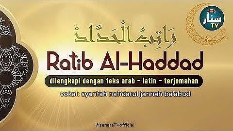RATIB AL-HADDAD Merdu, Teks Arab - Latin - Terjemahan, Pelantun: Syarifah Nafidatul Jannah Ba