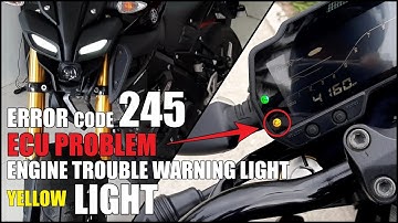 Yamaha MT-15 Engine Trouble Warning Light. Error Code 245/Rare Cases. Third Free Service.