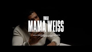 OMAR - MAMA WEISS (prod. by COLLEGE)
