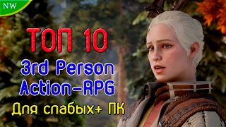 ТОП 10 лучших ACTION RPG  для СЛАБЫХ ПК