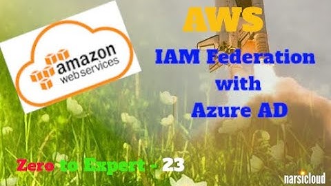 AWS CRASH COURSE - 23 (Zero To Expert) - Azure AD and AWS IAM User - Federation  - Beginner Tutorial