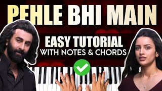 PEHLE BHI MAIN - Easy Piano Tutorial | Step By Step With Notes & Chords | Ranbir | Vishal Mishra screenshot 3