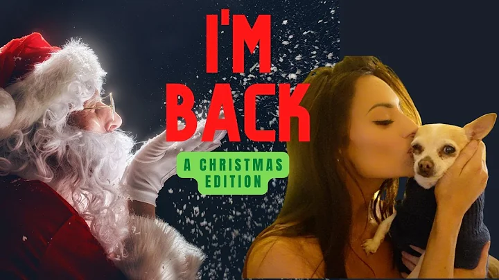 I'M BACK- A Christmas Editon (Ep. 2)