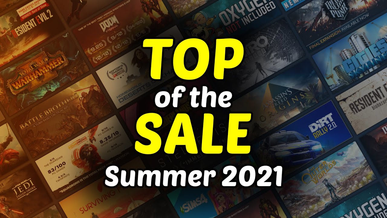 TOP 30 STEAM DEALS - Top of the Sale - Summer 2021