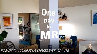 One Day In MR: How Spatial Computing Effects Every Day Life screenshot 2