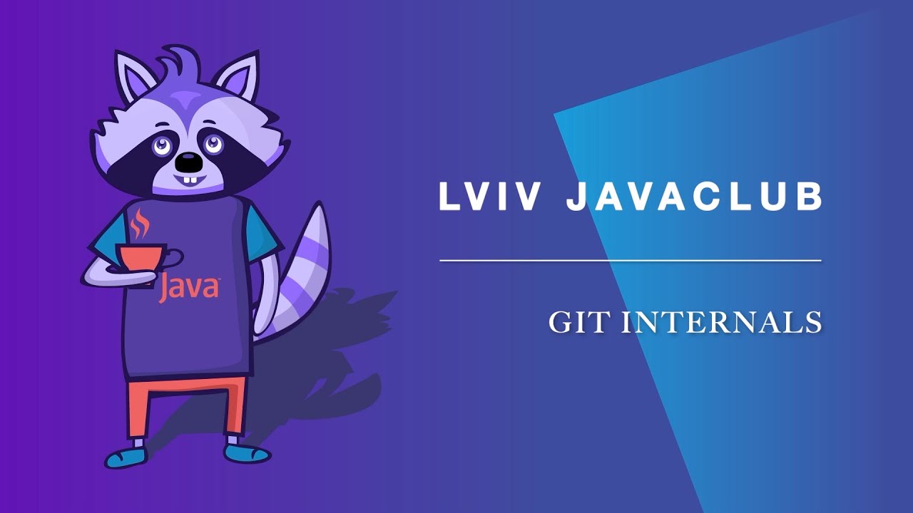 Lviv JavaClub [Event 205] Git internals - YouTube