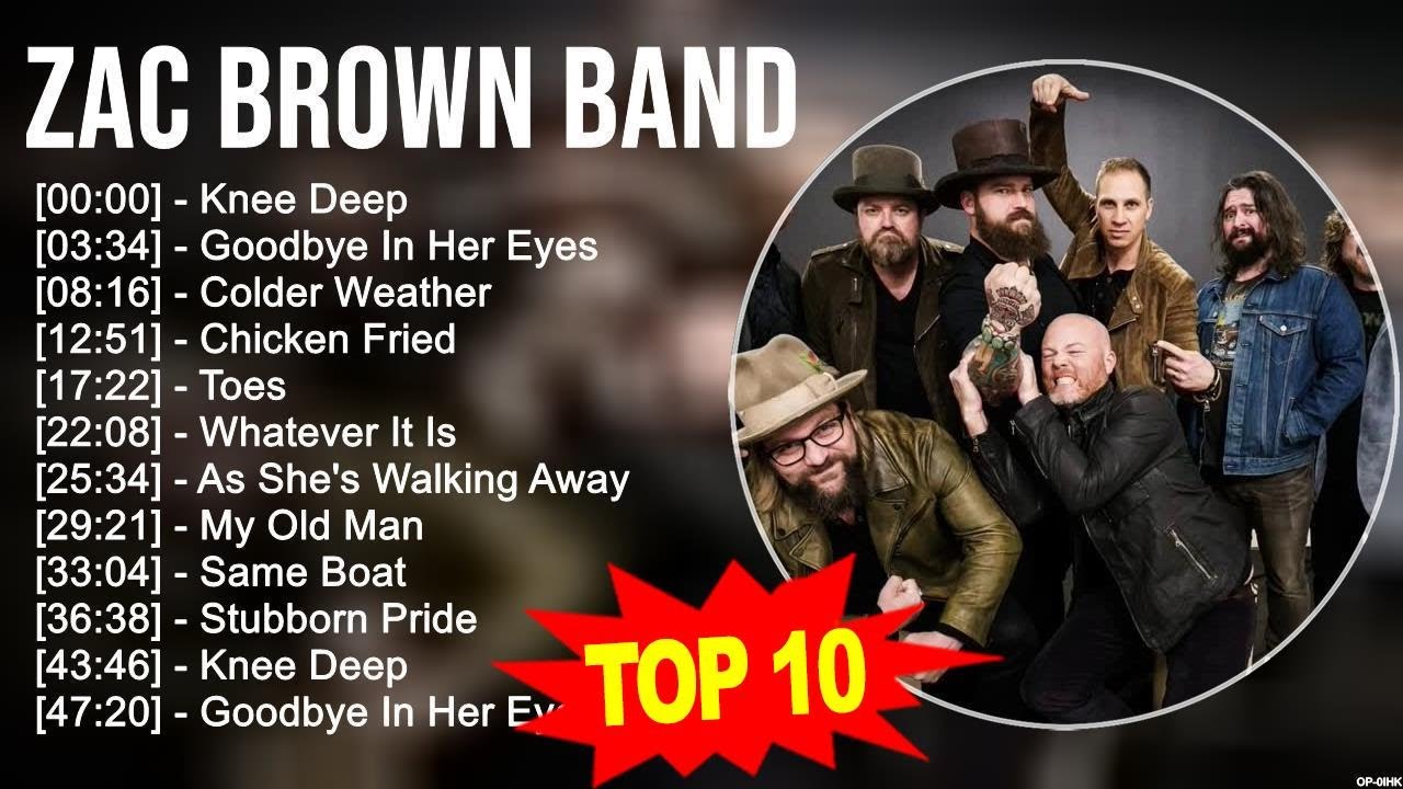 Zac Brown Band 2023 MIX ~ Top 10 Best Songs ~ Greatest Hits ~ Full
