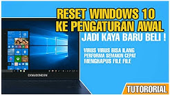 TUTORIAL RESET PC LAPTOP WINDOWS 10 KE SETTINGAN  PABRIKAN | MEMBUAT PC LAPTOP JADI SEPERTI BARU - Durasi: 7.06. 