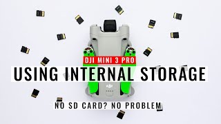 DJI Mini 3\/4 Pro | Using Internal Storage (No SD Card? No Problem)