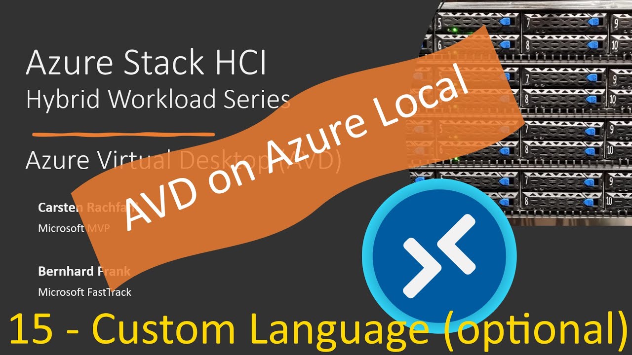 AVD On Azure Local - 15 (Optional) Installing Custom Language Pack ...