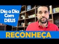 DIA A DIA COM DEUS - &quot;Reconheça Seus Erros&quot; - Paulo Junior