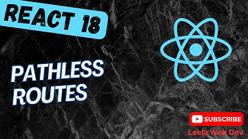 114. Pathless Routes for the children routes to show error page in React Router - react18