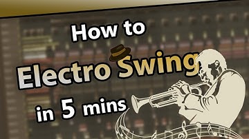 How to make ELECTRO SWING in 5 minutes | FL Studio 20 Tutorial