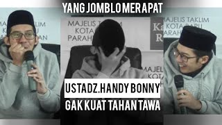 FULL Ustadz Handy Bonny 2020 - Yang Jomblo Merapat!!! (cinta & pengorbanan khadijah)