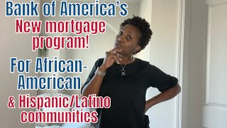 Bank of America's New Mortgage Program for African-American & Hispanic/Latino Community by Regal.Impress 1,061 views 1 year ago 13 minutes, 37 seconds