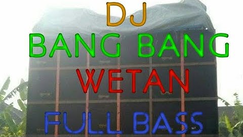 DJ BANG BANG WETAN