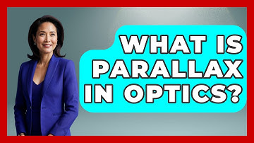What Is Parallax In Optics? - Physics Frontier