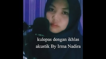 Kulepas dengan ikhlas lesti cover akustik