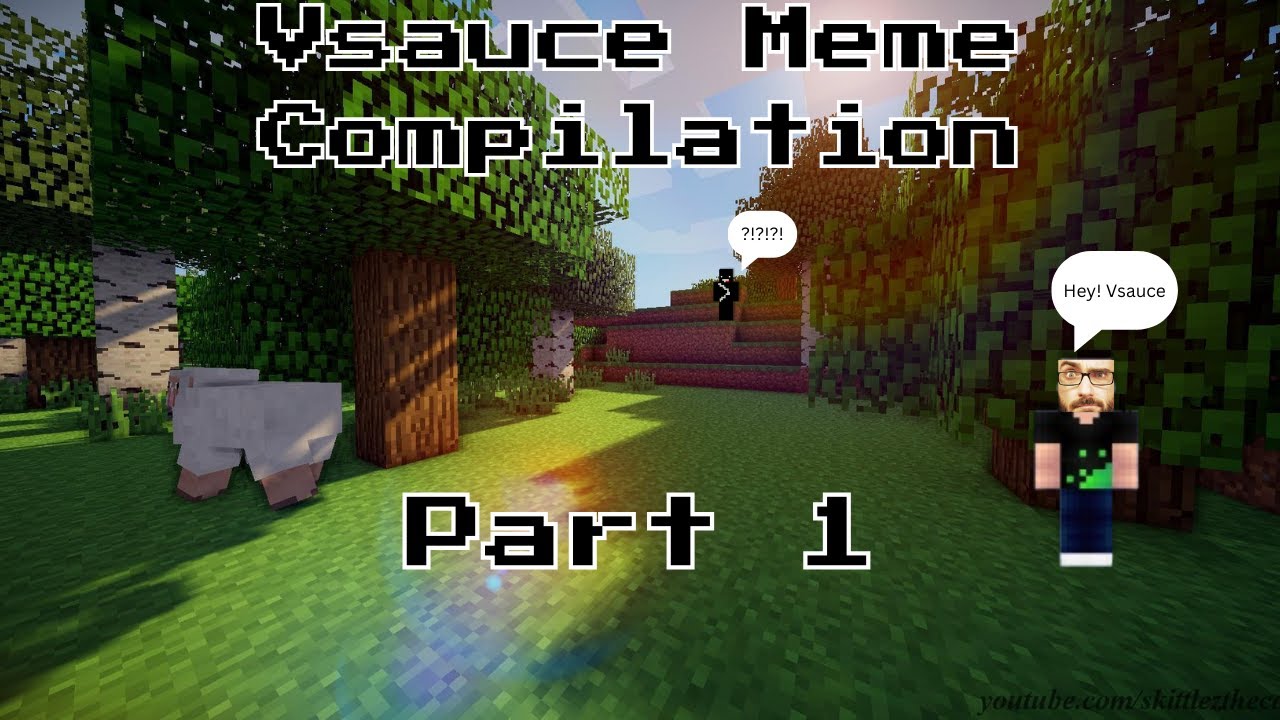 Vsauce Meme Compilation (part 1) 