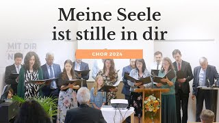 Meine Seele ist stille in dir - Chorlied | Konferenz 2024