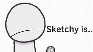 Sketchy is... [FNF CRAPPOST]