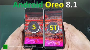 Official Android Oreo 8.1 Update for OnePlus 5T & 5 !!! (Oxygen OS 5.1.0)
