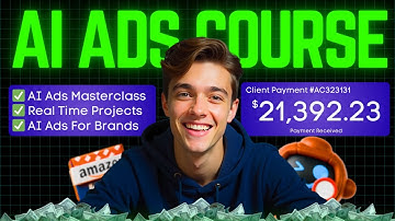 AI ADS MASTERCLASS - 43 MINUTES AI ADS FULL COURSE