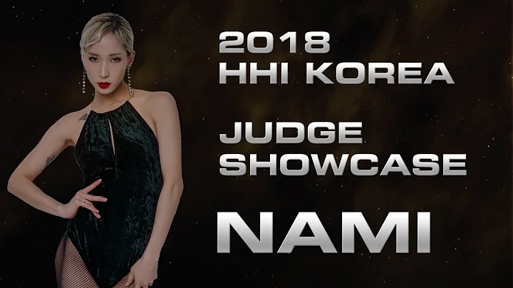 NAMI / JUDGE SHOWCASE / @HHI2018KOREA