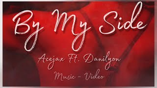 Acejax feat. Danilyon - By My Side - 