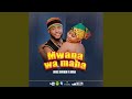 Mwana Wa Maha Feat Huba 