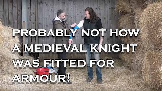 How Did a Knight Get Measured For His Armour?