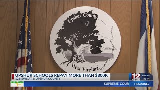 Review says Upshur County Schools has paid back more than $816K to state, federal governments