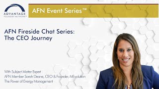 AFN Fireside Chat Series: The CEO Journey with AFN Member Sarah Deane, CEO & Founder, MEvolution